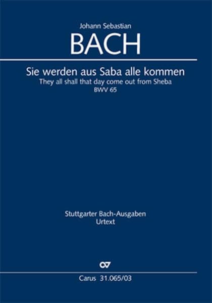 Sie werden aus Saba alle kommen (Klavierauszug): Kantate zu Epiphanias BWV 65, 1724 Sheet Music