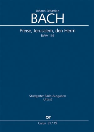 Bach: Preise, Jerusalem, den Herrn (BWV 119). Partitur Sheet Music