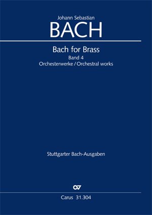 Bach for Brass 4: Orchesterwerke. Sammlung Sheet Music