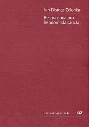 Zelenka: Responsoria pro hebdomada sancta. Partitur Sheet Music