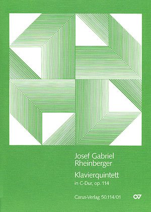 Rheinberger: Klavierquintett in C (op. 114). Partitur mit 4 Stimmen Books
