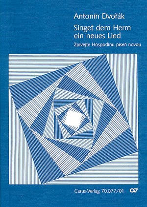 Dvorák: Zpivejte Hospodinu pisen novou (Singet dem Herrn ein neues Lied) (op. 99 no. 10). Partitur Sheet Music
