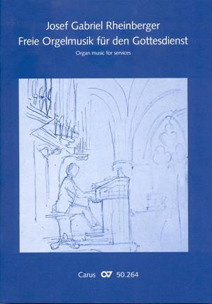 Carus Rheinberger: Free organ music for the Worship Service Books