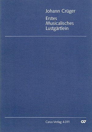 Erstes Musicalisches Lustgärtlein. Sammlung Sheet Music