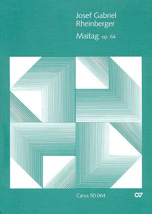 Rheinberger: Maitag op. 64. Partitur Music