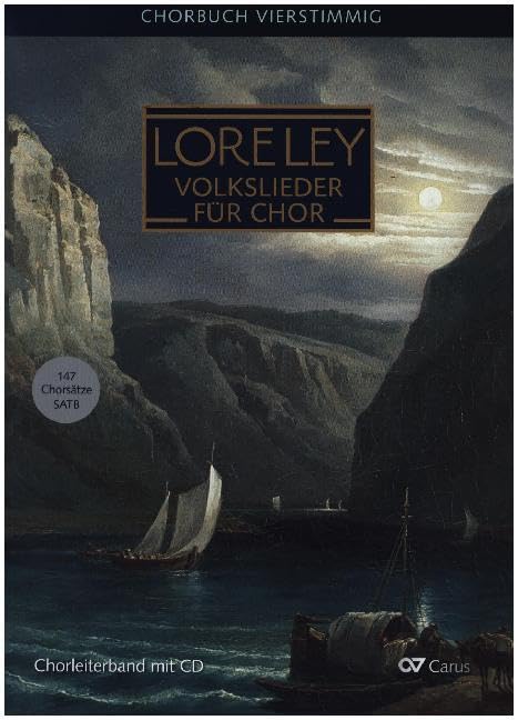 Lore-Ley, Chorbuch Deutsche Volkslieder.Bd.1: Für gemischten Chor a cappella Sheet Music