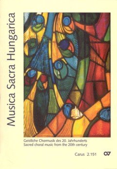 Musica Sacra Hungarica: Geistliche Chormusik des 20. Jahrhunderts; Sacred choral music from the 20th century. Chorbuch Sheet Music