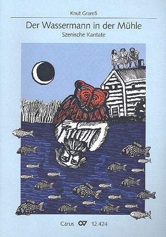 Der Wassermann in der Mühle : für Sprecher, Darsteller, Kinderchor und 4 Instrumente Partitur Sheet Music