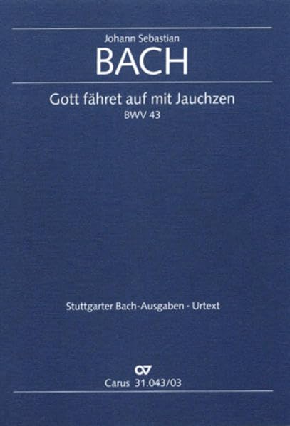Gott fähret auf mit Jauchzen (Klavierauszug): Kantate zum Himmelfahrtsfest BWV 43, 1726 Sheet Music