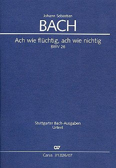 Ach wie flüchtig ach wie nichtig : Kantate Nr.26 BWV26 Studienpartitur Sheet Music
