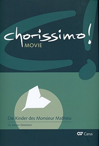 3 Stücke aus Die Kinder des Monsieur Mathieu : für Kinderchor und Klavier (Streicher ad lib) Partitur Sheet Music