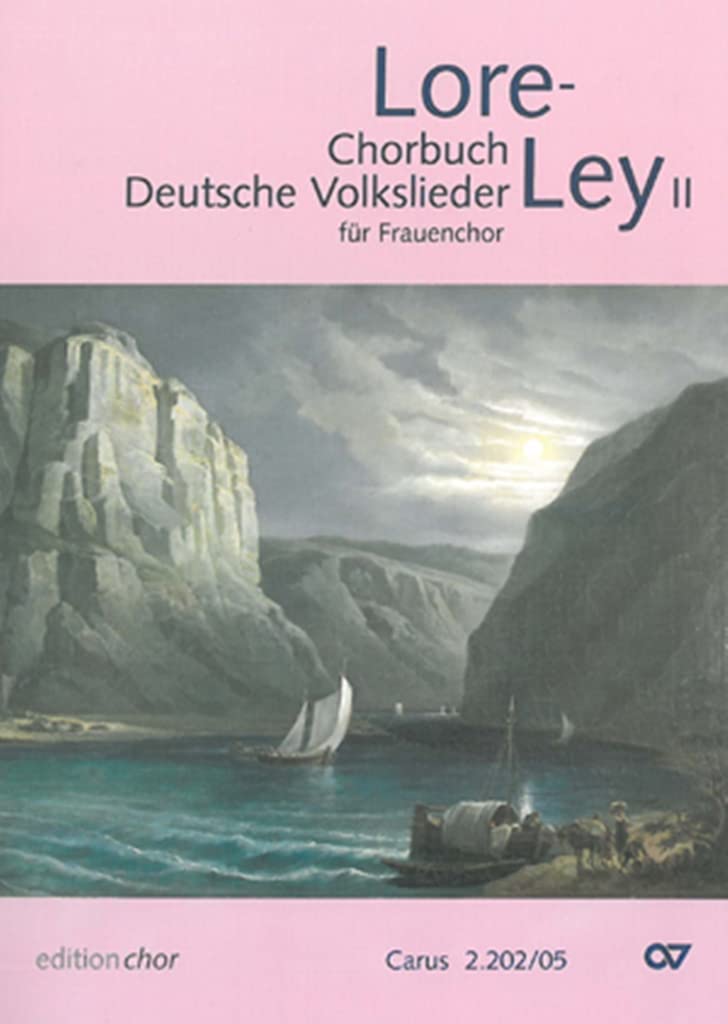 Lore-Ley, Chorbuch Deutsche Volkslieder, Chorleiterband.Bd.2: Für Frauenchor (SSAA) Sheet Music