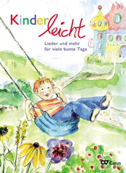 Kinderleicht. Singen kannst Du überall: Lieder und mehr für viele Bunte Tage Arts & Music