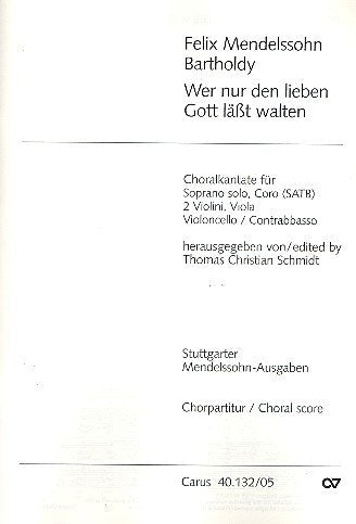 Mendelssohn Bartholdy: Wer nur den lieben Gott läßt walten. Chorpartitur (20 St.) Music