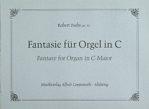 Fuchs: Fantasie für Orgel in C (op. 87). Partitur Sheet Music