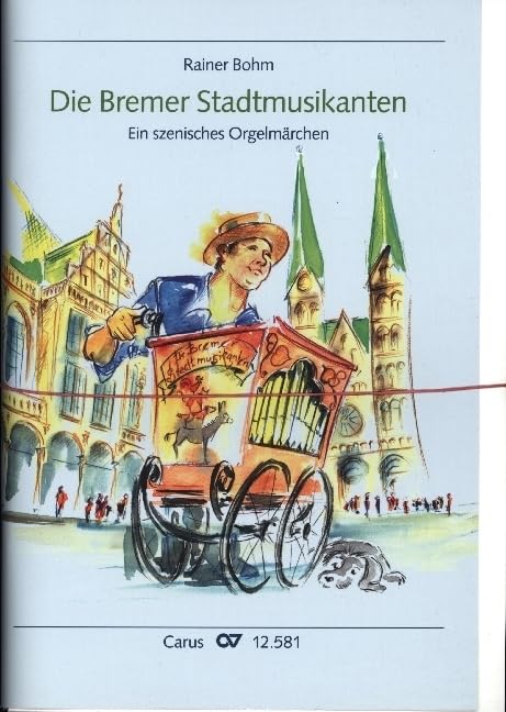 Die Bremer Stadtmusikanten: Ein szenisches Orgelmärchen nach den Gebrüdern Grimm. Mit Szenenbildern von Hartmut Mezger Sheet Music