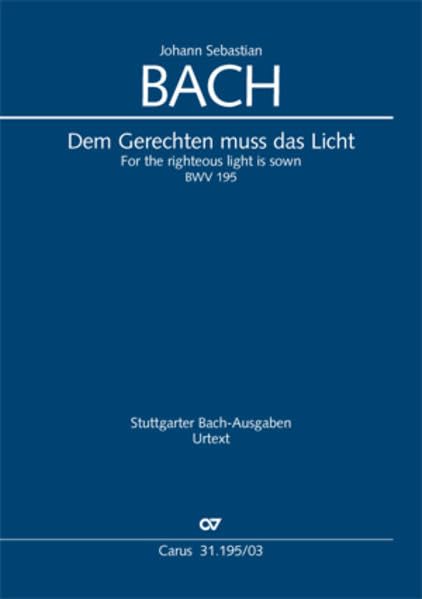 Dem Gerechten muss das Licht (Klavierauszug): Kantate zur Trauung BWV 195 Sheet Music