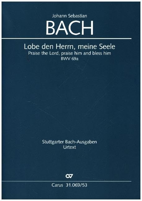 Lobe den Herrn, meine Seele (Klavierauszug): Kantate zum 12. Sonntag nach Trinitatis BWV 69a Sheet Music