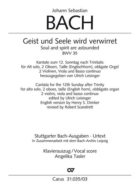Geist und Seele wird verwirret (Klavierauszug): Kantate zum 12. Sonntag nach Trinitatis BWV 35, 1726 Sheet Music