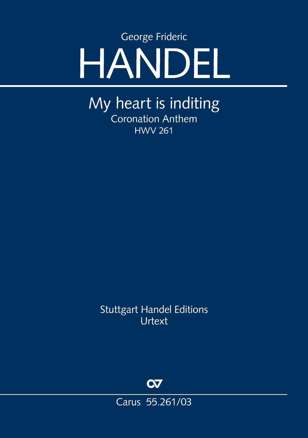 My heart is inditing. Coronation Anthem IV (Klavierauszug): HWV 261 Sheet Music