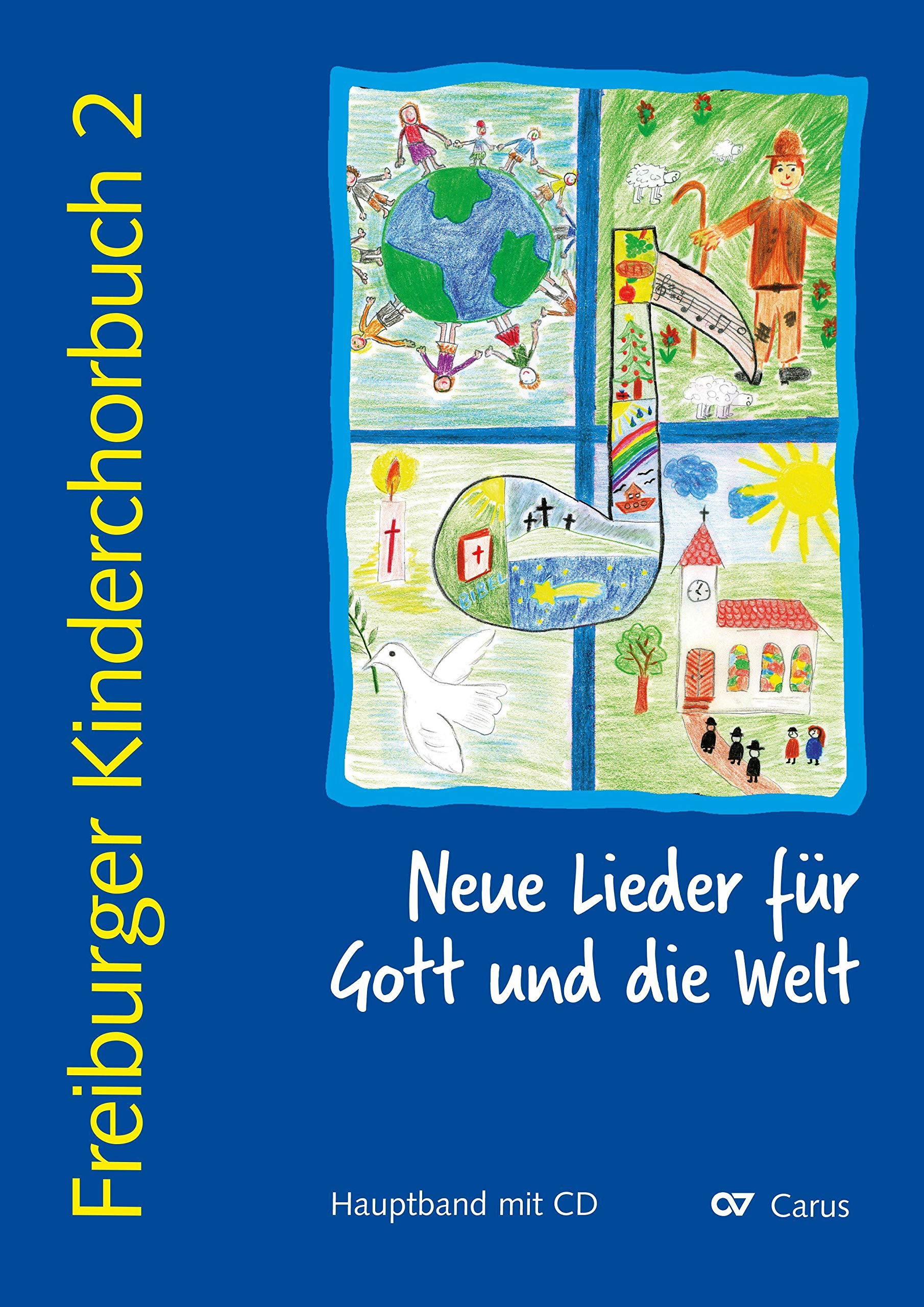 Freiburger Kinderchorbuch 2 (Chorleiterband): Neue Lieder für Gott und die Welt Sheet Music