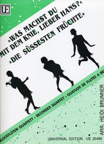 Die süssesten Früchte - Was machst du mit dem Knie, lieber Hans Sheet Music