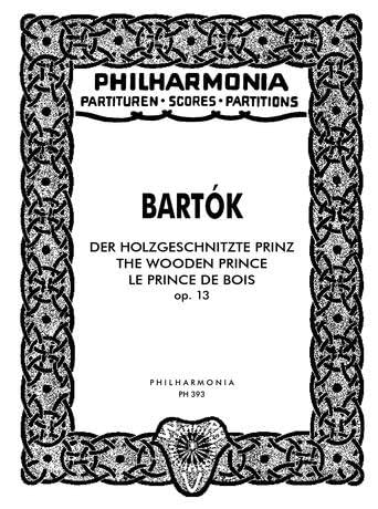 Universal Edition Béla Bartók: The Wooden Prince for large orchestra, Op. 13 Sheet Music