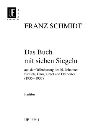 Universal Edition Das Buch mit 7 Siegeln für Soli: Sopran, Alt, Tenor, Bass, Chor, Orchester, Orgel - aus der Offenbarung des Johannes - Partitur Sheet Music