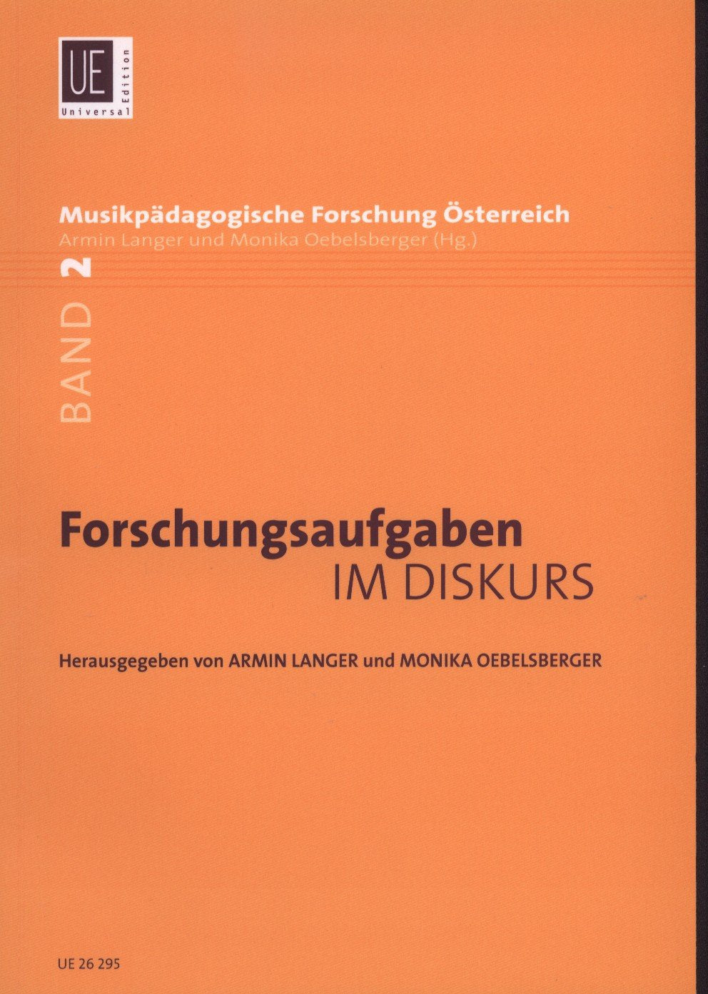 Forschungsaufgaben Im Diskurs Band 2: MusikpaDagogische Forschung OESterreich Books