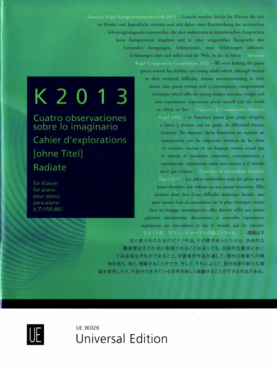 K2013 für Klavier: Mauricio Kagel Kompositionswettbewerb 2013 Sheet Music