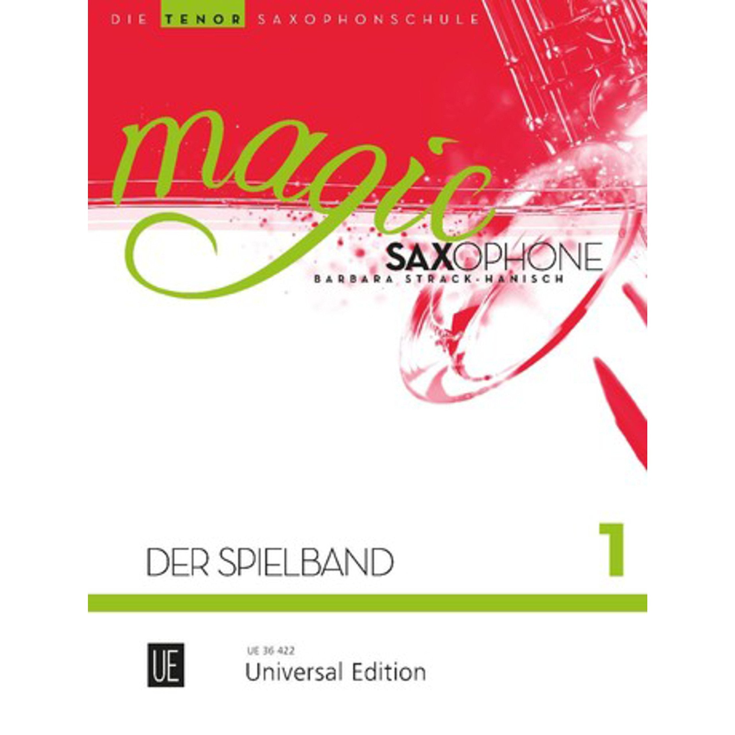 Magic Saxophone - Der Spielband 1: Perfekte ErgaNzung Zur Saxophonschule Magic Saxophone book