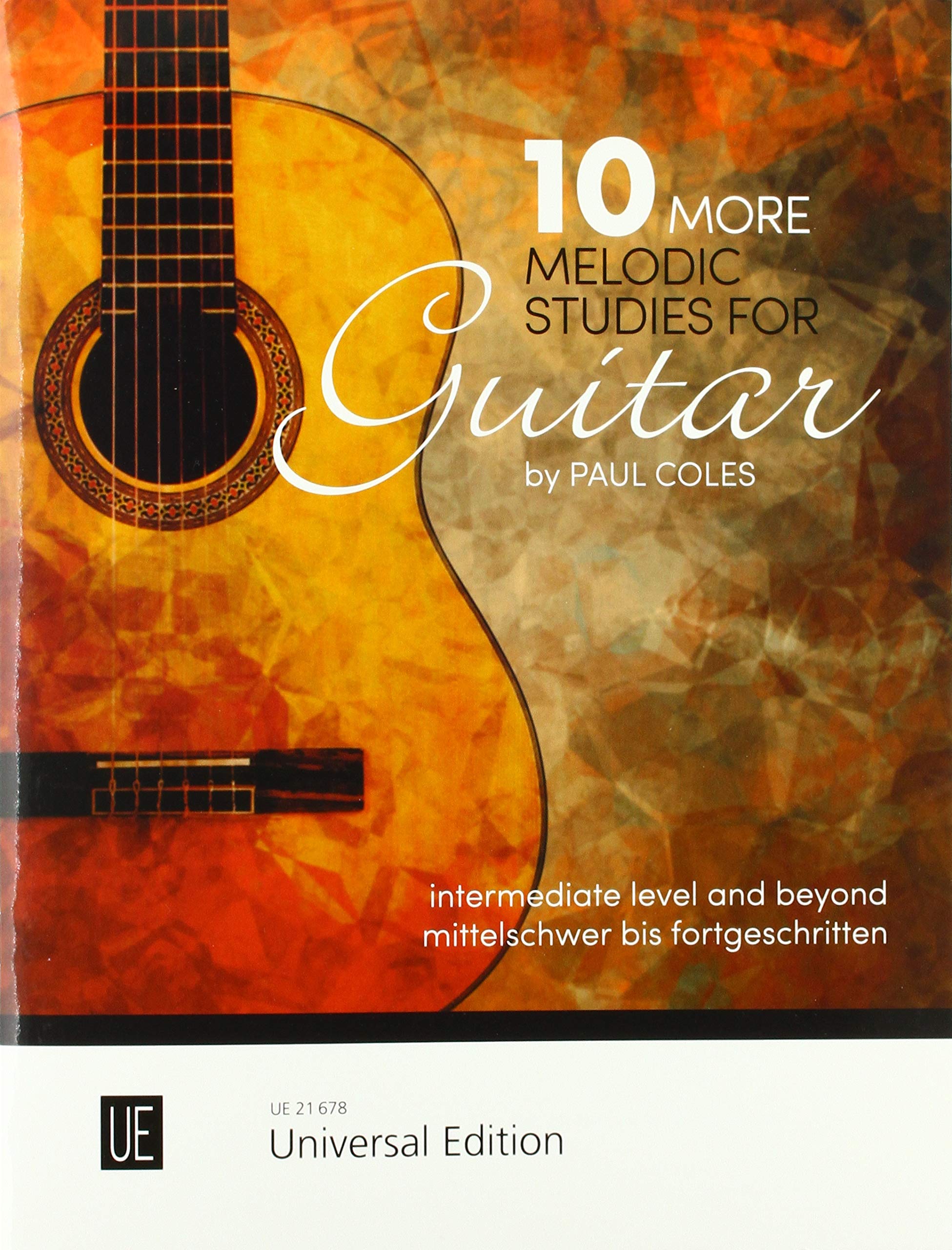 10 More Melodic Studies: Mittelschwer bis fortgeschritten. Gitarre. Partitur. Sheet Music