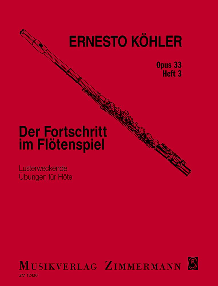 Der Fortschritt im Flötenspiel: Lusterweckende Übungen. Heft 3. op. 33. Flöte. Sheet Music