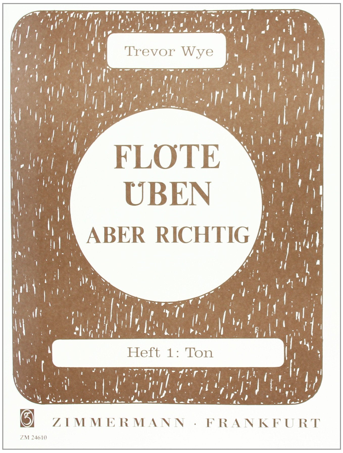 Flöte üben – aber richtig: Ton. Heft 1. Flöte. (Flöte üben - aber richtig, Heft 1) General education