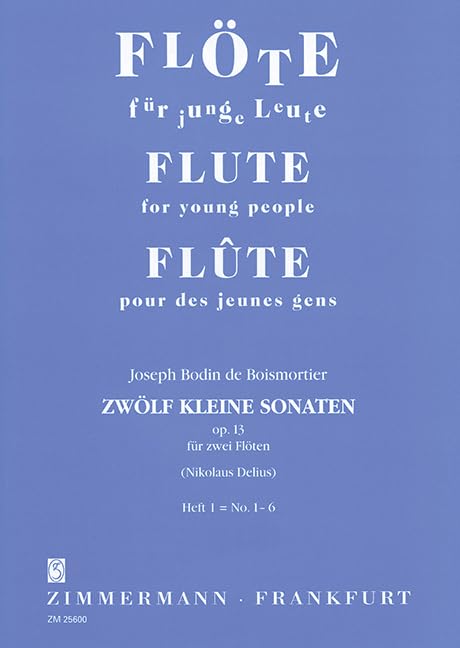 Zwölf kleine Sonaten: Heft 1. op. 13. 2 Flöten. Spielpartitur. (Flötentöne, Heft 1) Sheet Music