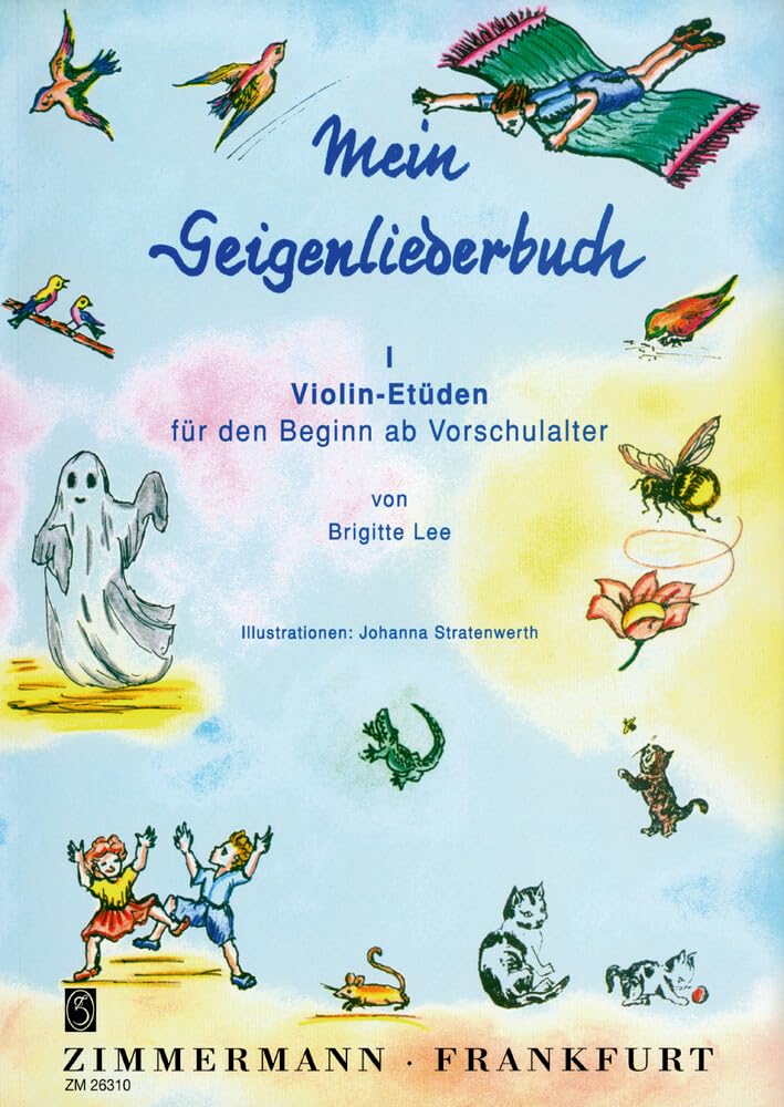 Mein Geigenliederbuch: Violin-Etüden für den Beginn ab Vorschulalter. Band 1. Violine. Education & Training