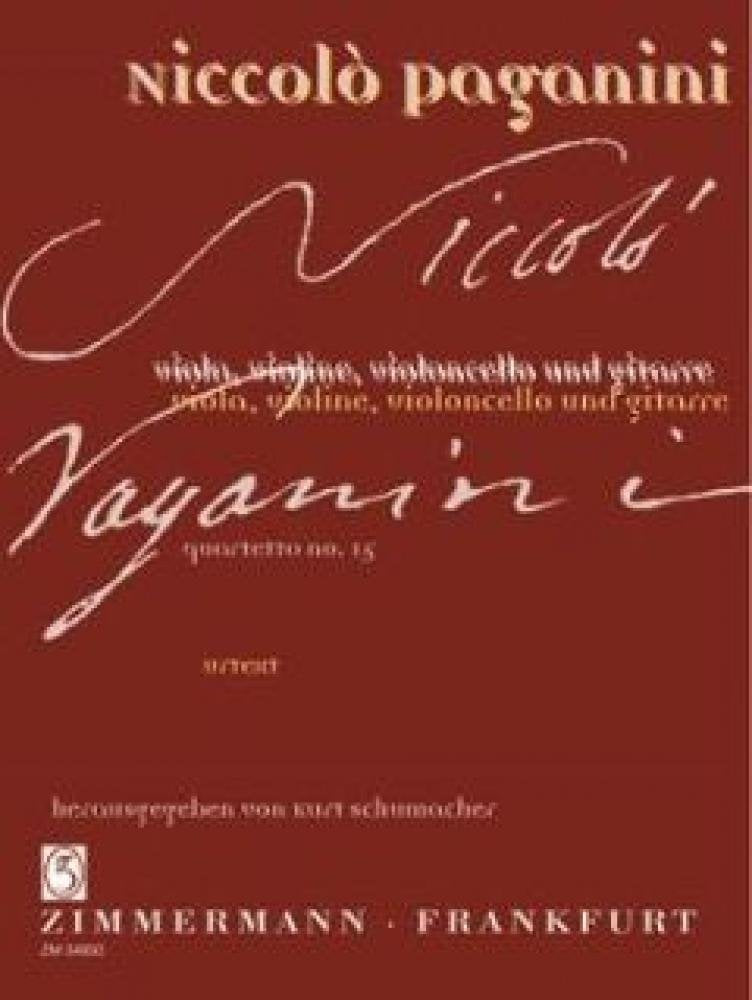 Quartetto No. 15 a-Moll: Urtext. Viola, Violine, Violoncello und Gitarre. Partitur und Stimmen. (Paganini-Schumacher) Sheet Music
