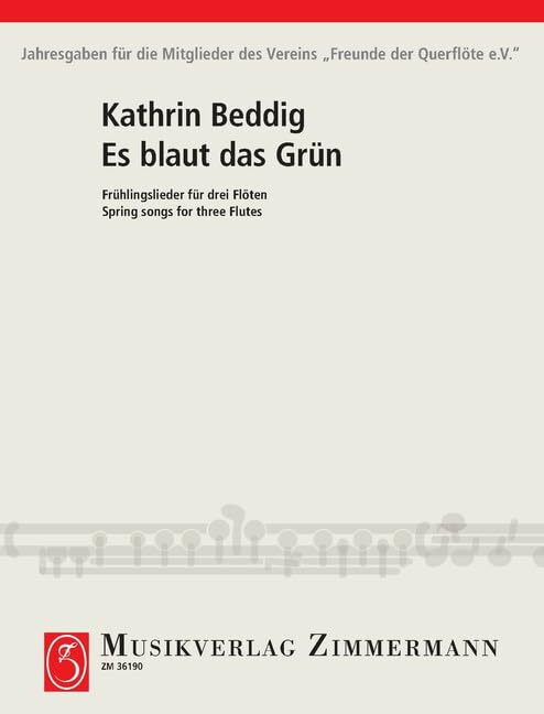 Es blaut das Grün: Frühlingslieder. 3 Flöten. Partitur und Stimmen. (Jahresgabe FdQ) Sheet Music