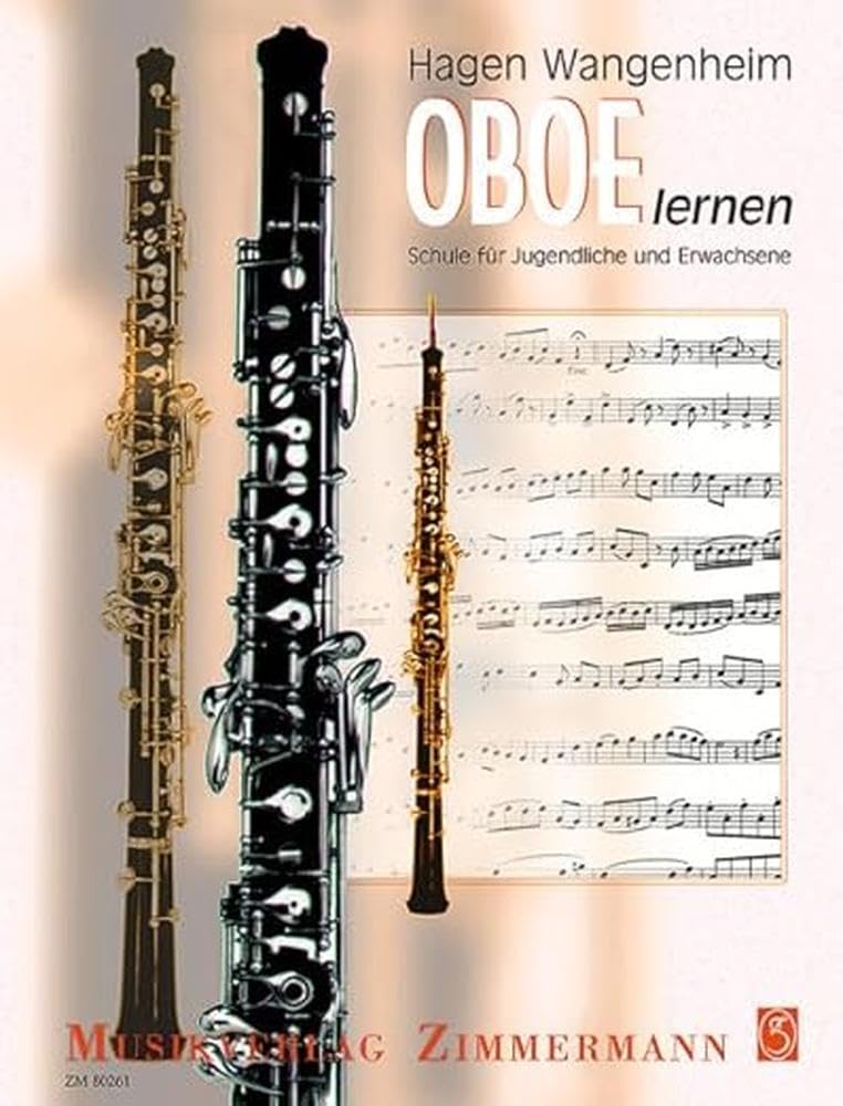 Oboe lernen: Schule für Jugendliche und Erwachsene. Oboe. Arts & Music