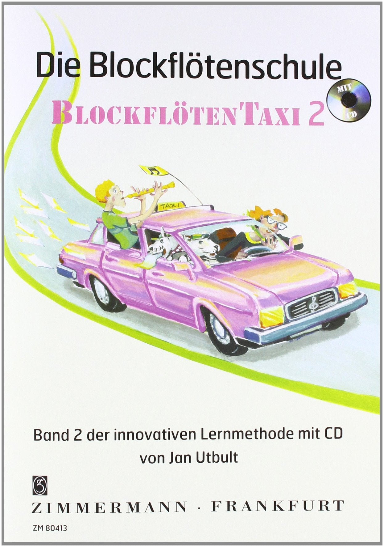 Die Blockflötenschule: Blockflötentaxi. Band 2. Blockflöte. Sheet Music