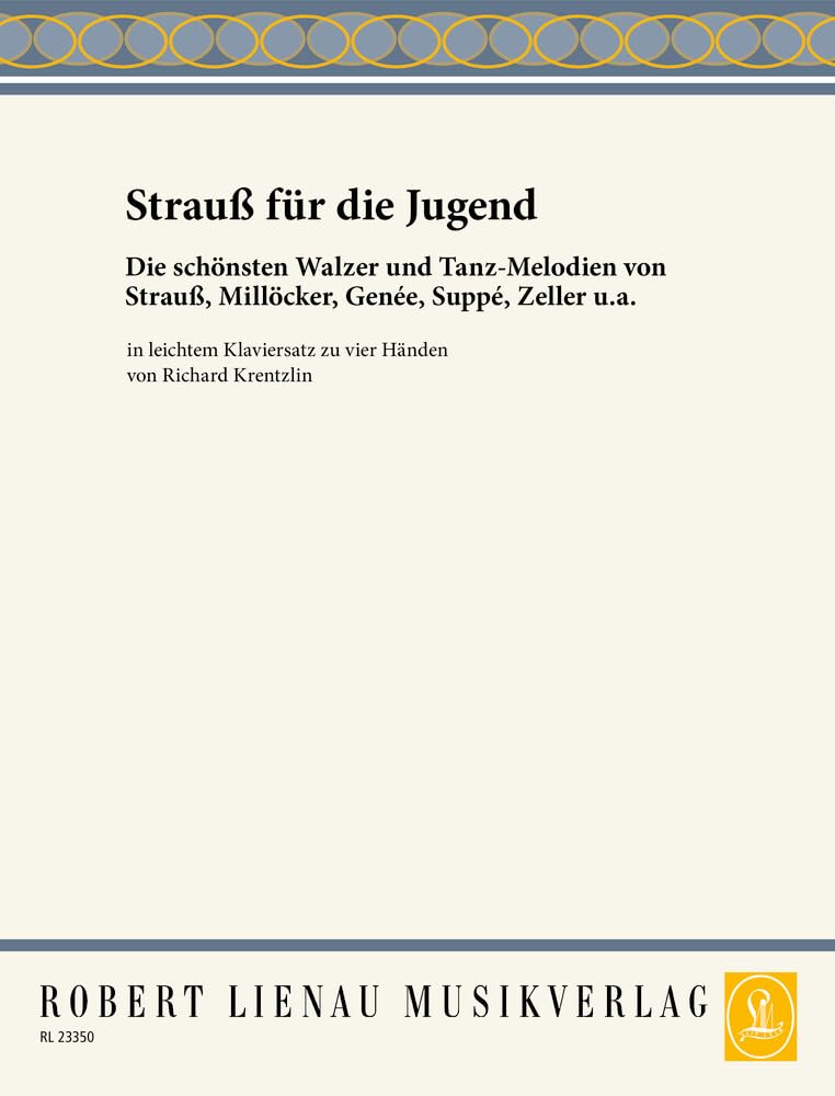 Strauß pour la jeunesse: Valses et mélodies dansantes de Strauß, Millöcker, Suppé, Zeller et autres. piano (4 hands). book