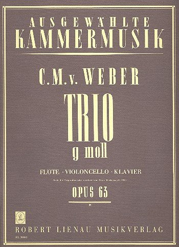 Trio g-Moll: op. 63. Flöte, Violoncello und Klavier. Partitur und Stimmen. Sheet Music