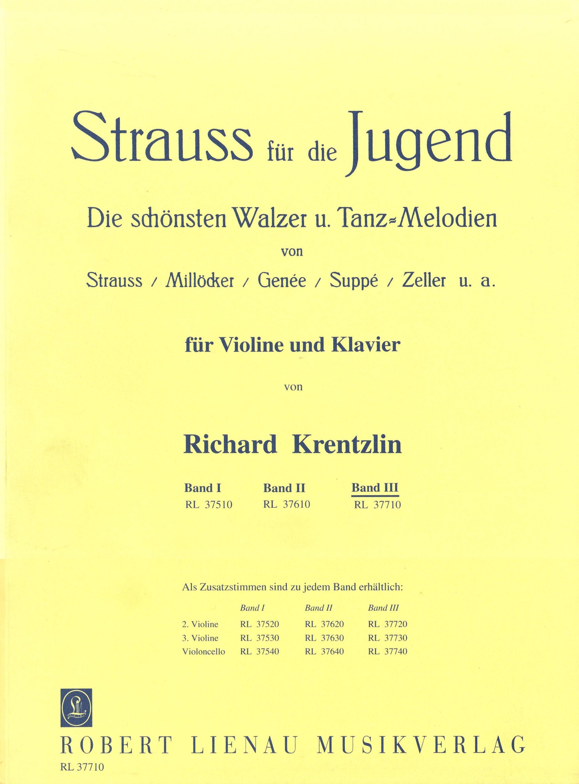 Strauß für die Jugend: Die schönsten Walzer und Tanz-Melodien von Strauß, Millöcker, Genée, Suppé, Zeller u.a.. Band 3. Violine und Klavier. Film, Art & Culture