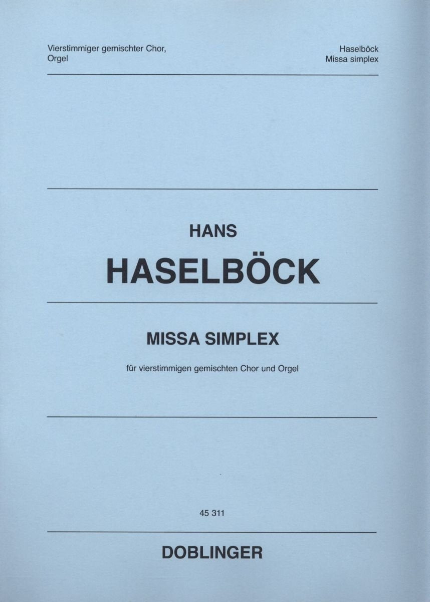 „Missa simplex“ Chorpartitur für vierstimmigen gemischten Chor und Orgel von Hans Haselböck Sheet Music