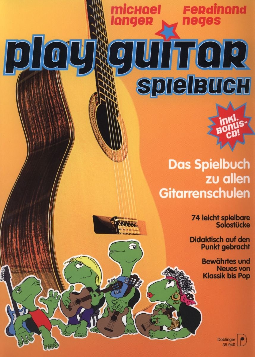 „Play Guitar“ Das Spielbuch zu allen Gitarrenschulen, Ausgabe mit CD für Gitarre von Michael Langer und Ferdinand Neges Books
