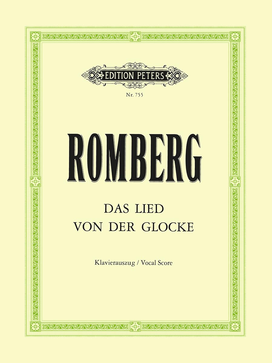 Das Lied von der Glocke: für Solostimmen, gemischter Chor und Orchester / Klavierauszug: Choral Octavo (Edition Peters) Art & Literature
