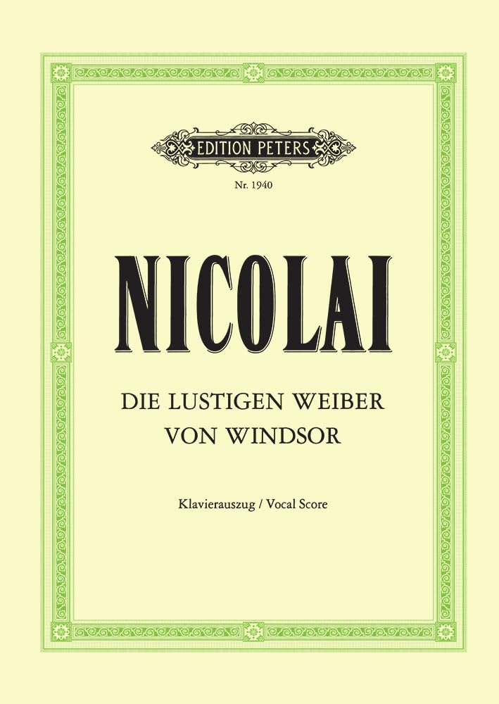 Die Lustigen Weiber Von Windsor the Merry Wives of Windsor Vocal Score: Comic Fantastic Opera in 3 Acts (Edition Peters) Sheet Music