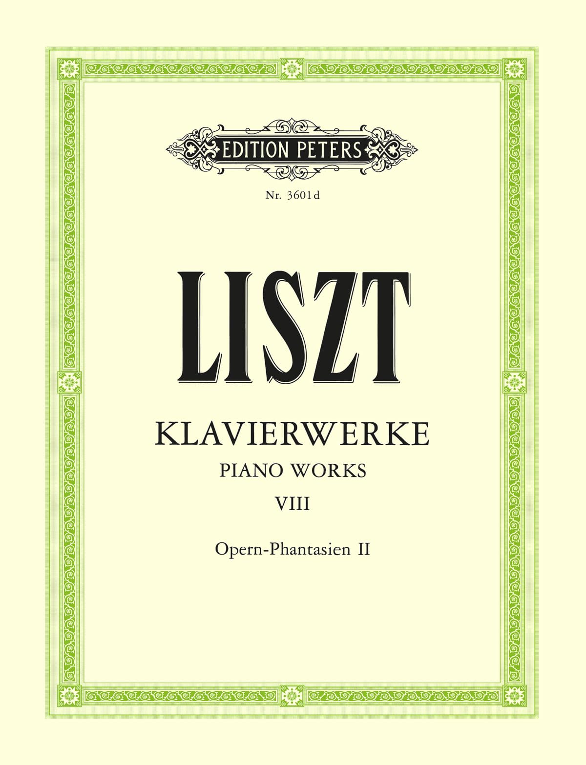 Piano Works: Opera Fantasies 2 Transcriptions from Operas by Various Composers (8) (Edition Peters, 8, Band 8) Sheet Music