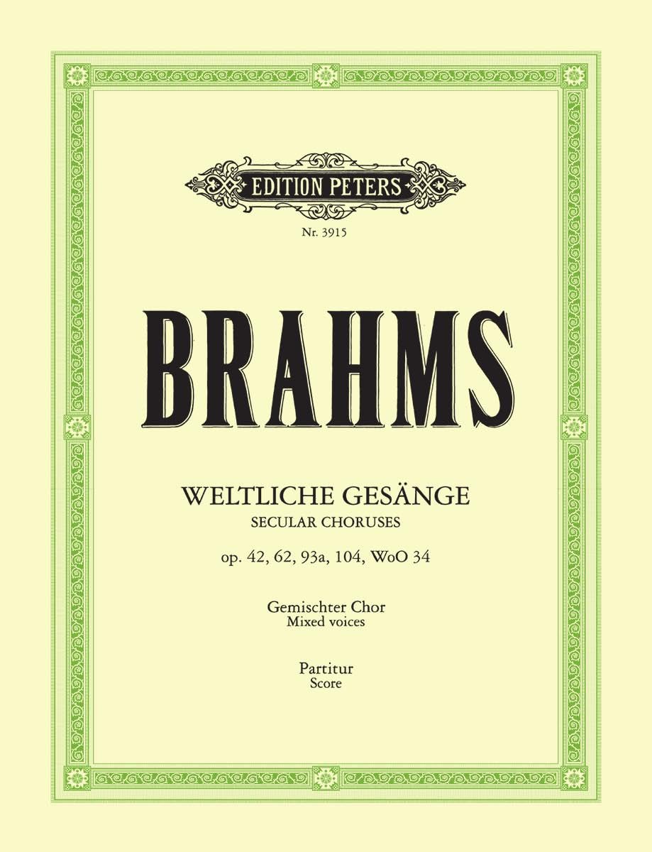 Weltliche a-cappella Gesänge: Secular Choruses op. 42, 62, 93a, 104, WoO 34 (Edition Peters) Sheet Music