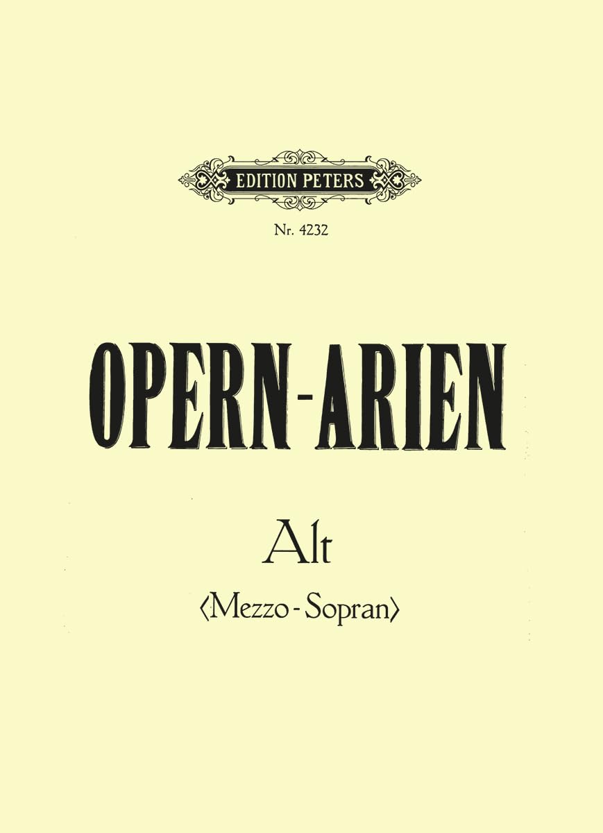 Opera Arias for Contralto/Mezzo-soprano: 34 Arias (Edition Peters) Sheet Music